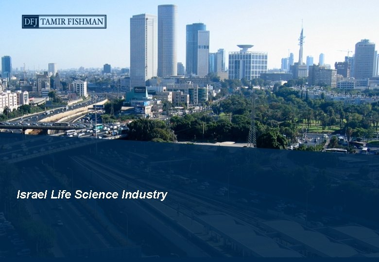 Israel Life Science Industry 