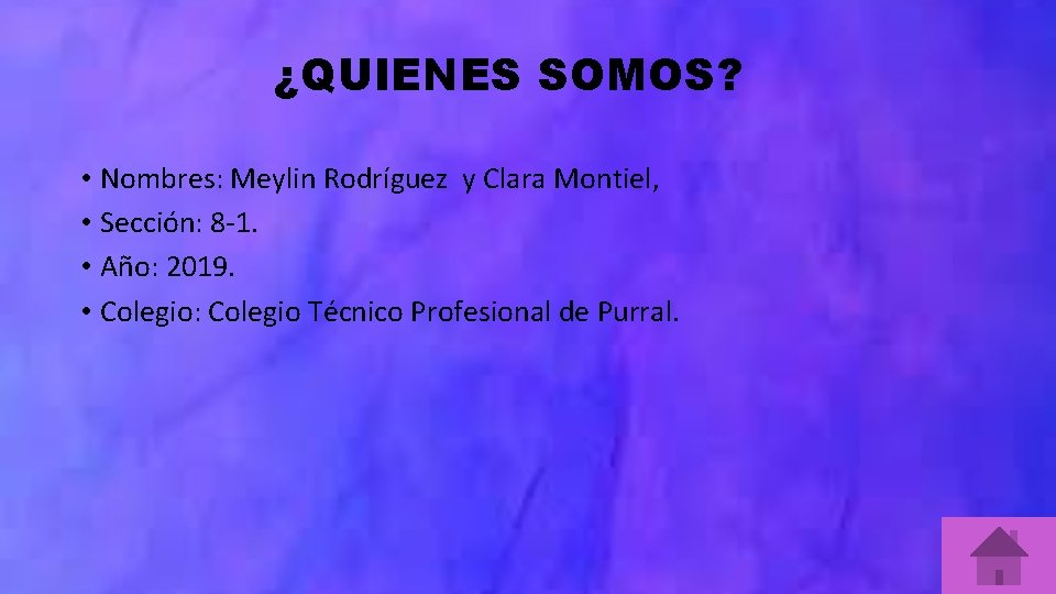 ¿QUIENES SOMOS? • Nombres: Meylin Rodríguez y Clara Montiel, • Sección: 8 -1. •