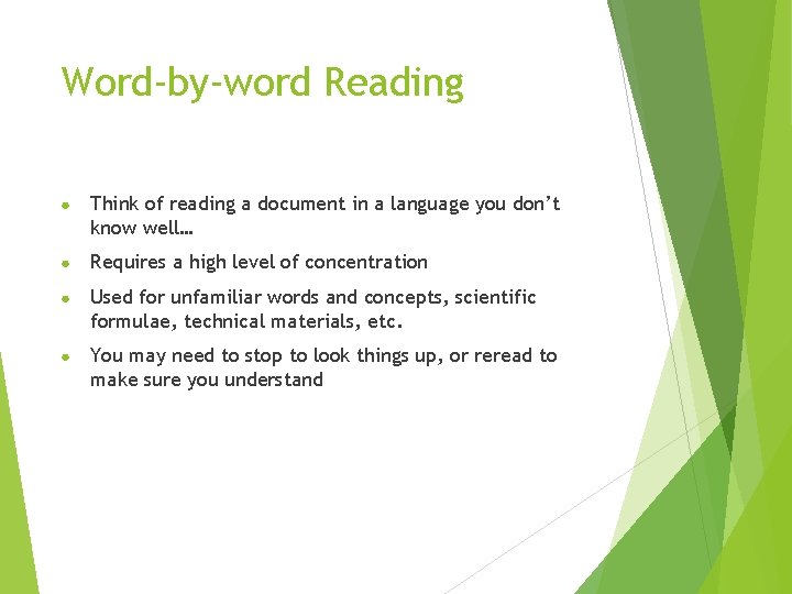 Word-by-word Reading ● Think of reading a document in a language you don’t know Word-by-word Reading ● Think of reading a document in a language you don’t know