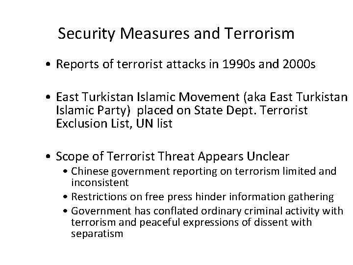 Security Measures and Terrorism • Reports of terrorist attacks in 1990 s and 2000