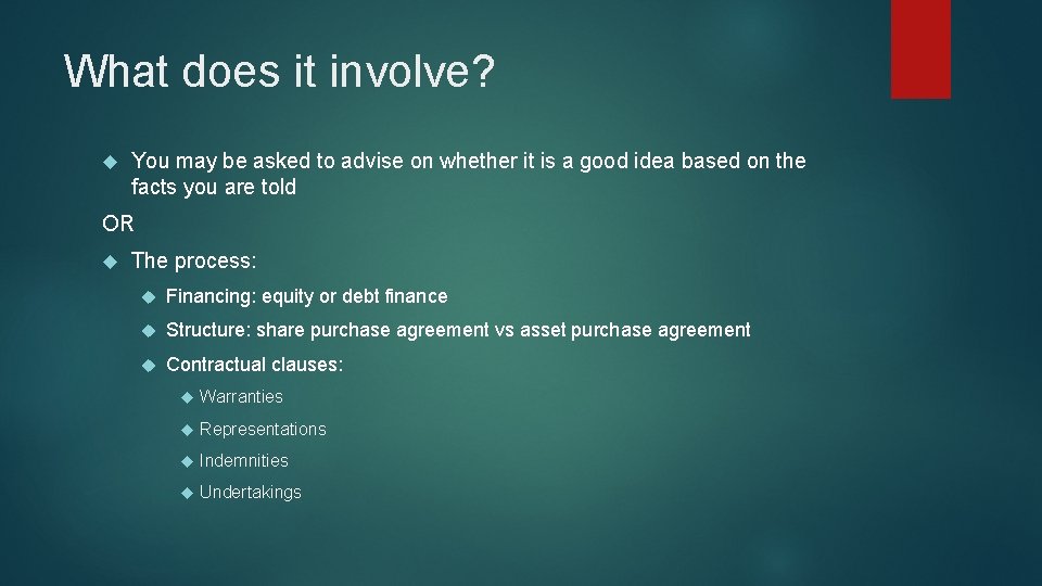 What does it involve? You may be asked to advise on whether it is What does it involve? You may be asked to advise on whether it is