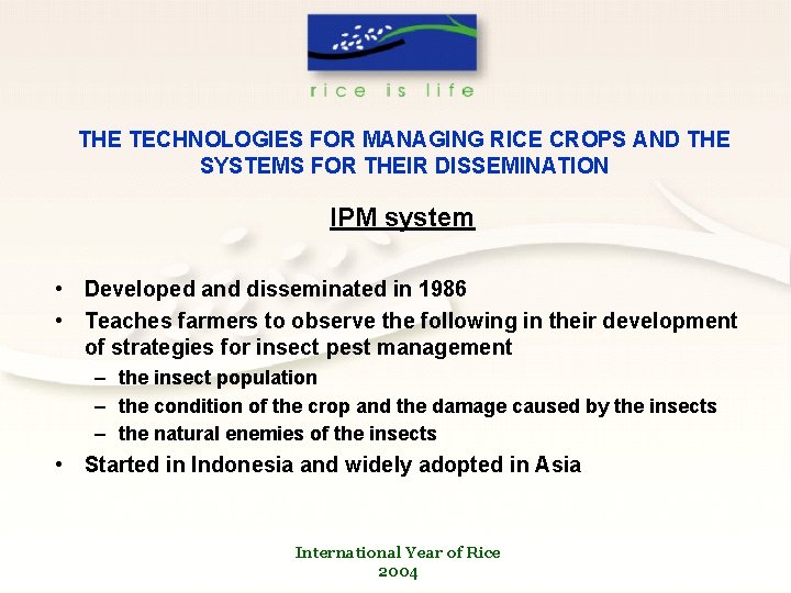 THE TECHNOLOGIES FOR MANAGING RICE CROPS AND THE SYSTEMS FOR THEIR DISSEMINATION IPM system