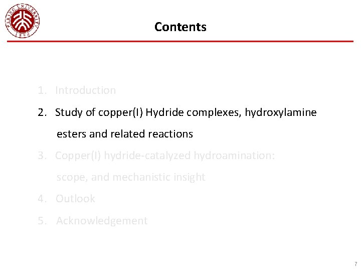 Contents 1. Introduction 2. Study of copper(I) Hydride complexes, hydroxylamine esters and related reactions