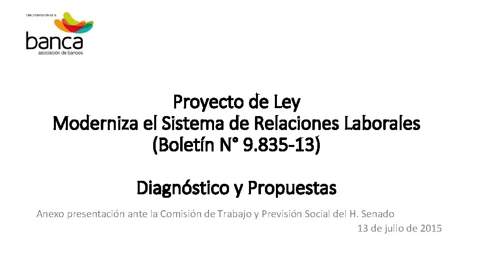 Proyecto de Ley Moderniza el Sistema de Relaciones Laborales (Boletín N° 9. 835 -13)