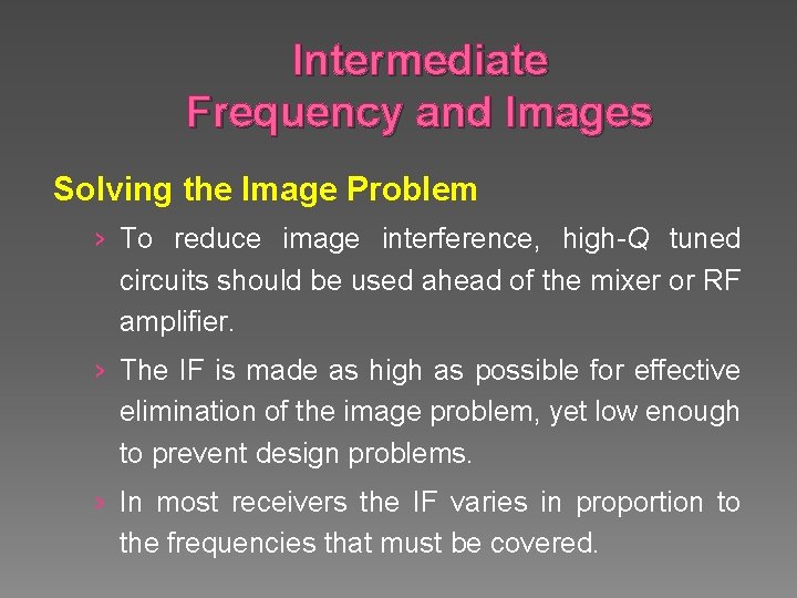 Intermediate Frequency and Images Solving the Image Problem › To reduce image interference, high-Q