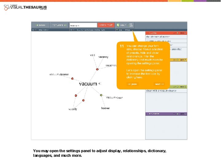 You may open the settings panel to adjust display, relationships, dictionary, languages, and much