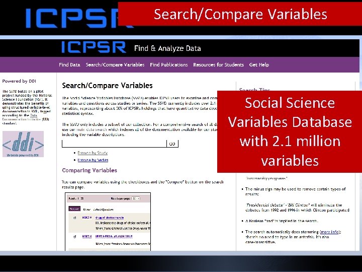 Search/Compare Variables Social Science Variables Database with 2. 1 million variables 