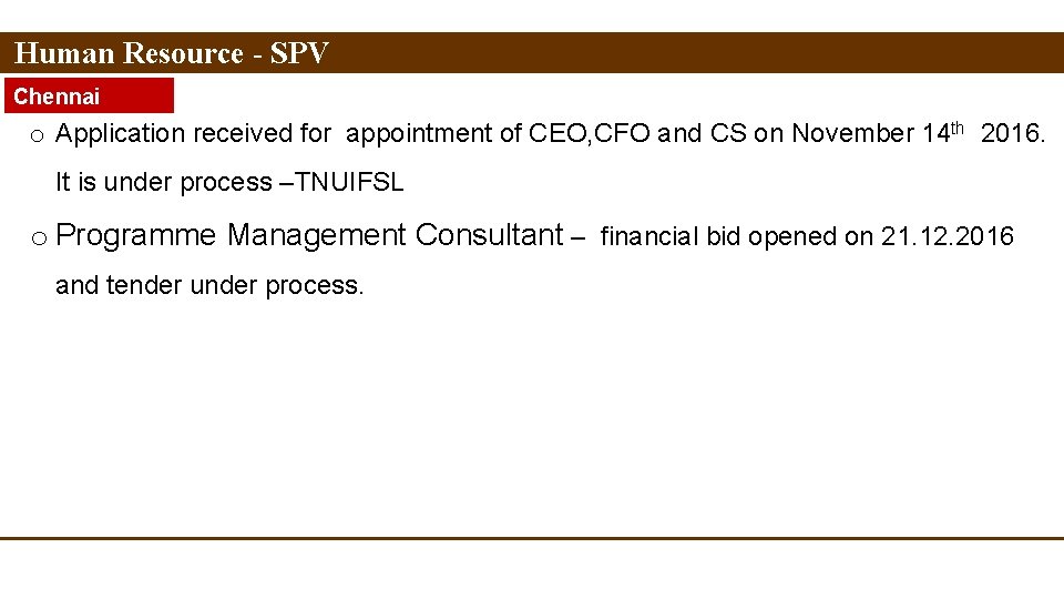 Human Resource - SPV Chennai o Application received for appointment of CEO, CFO and