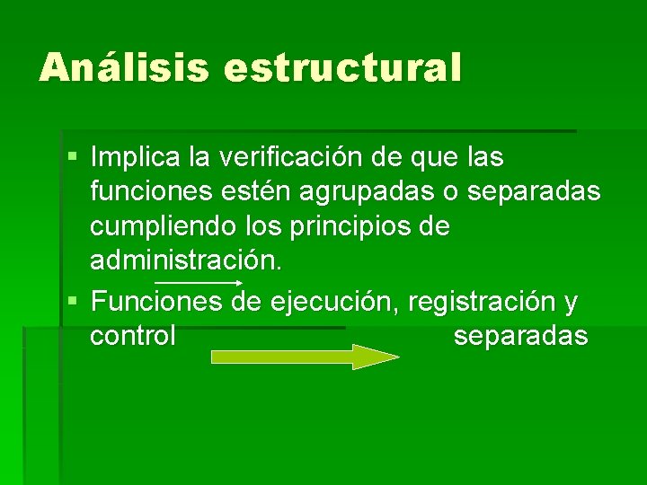 Análisis estructural § Implica la verificación de que las funciones estén agrupadas o separadas