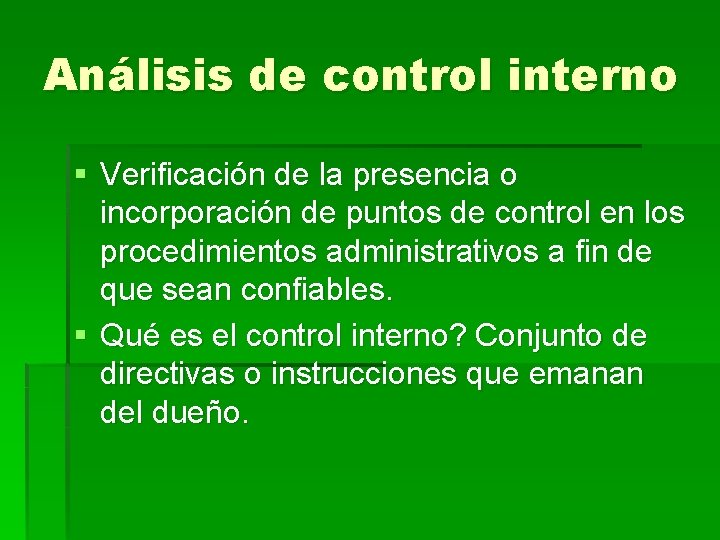 Análisis de control interno § Verificación de la presencia o incorporación de puntos de