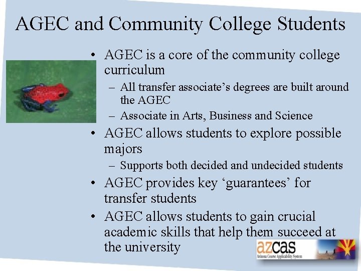 AGEC and Community College Students • AGEC is a core of the community college