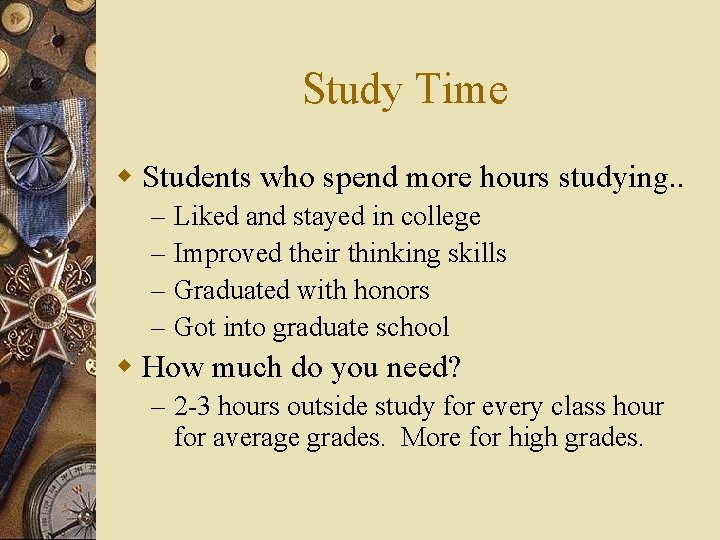 Study Time w Students who spend more hours studying. . – – Liked and