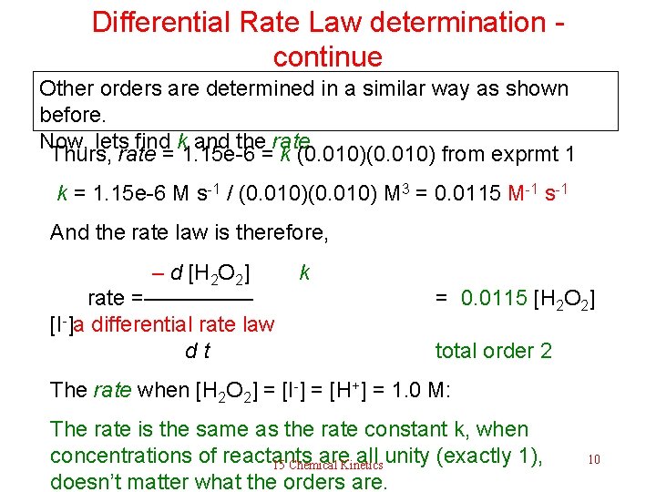 Differential Rate Law determination - continue Other orders are determined in a similar way