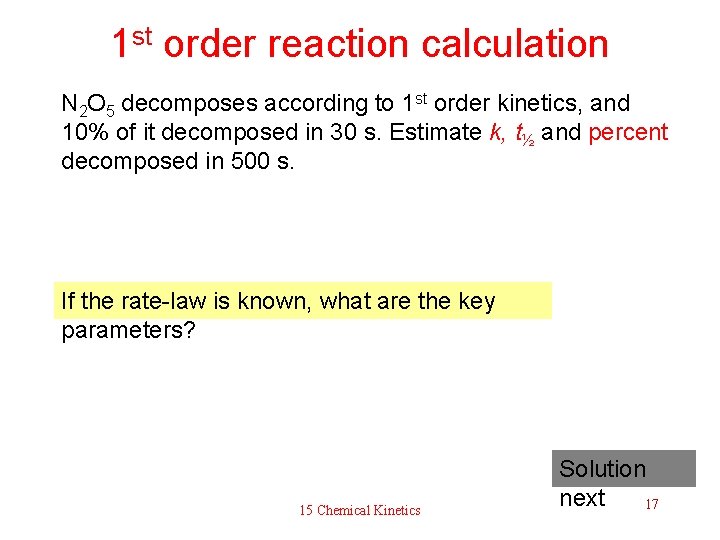 1 st order reaction calculation N 2 O 5 decomposes according to 1 st