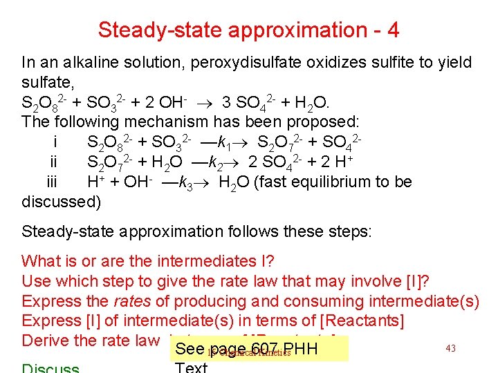 Steady-state approximation - 4 In an alkaline solution, peroxydisulfate oxidizes sulfite to yield sulfate,