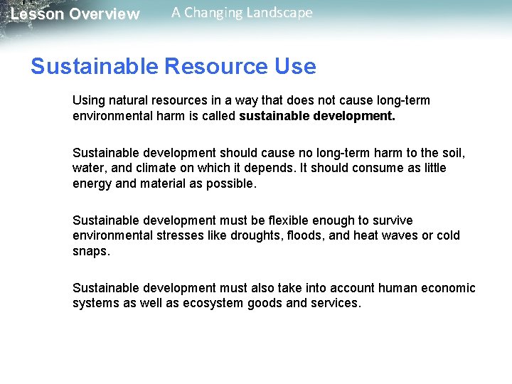 Lesson Overview A Changing Landscape Sustainable Resource Using natural resources in a way that Lesson Overview A Changing Landscape Sustainable Resource Using natural resources in a way that