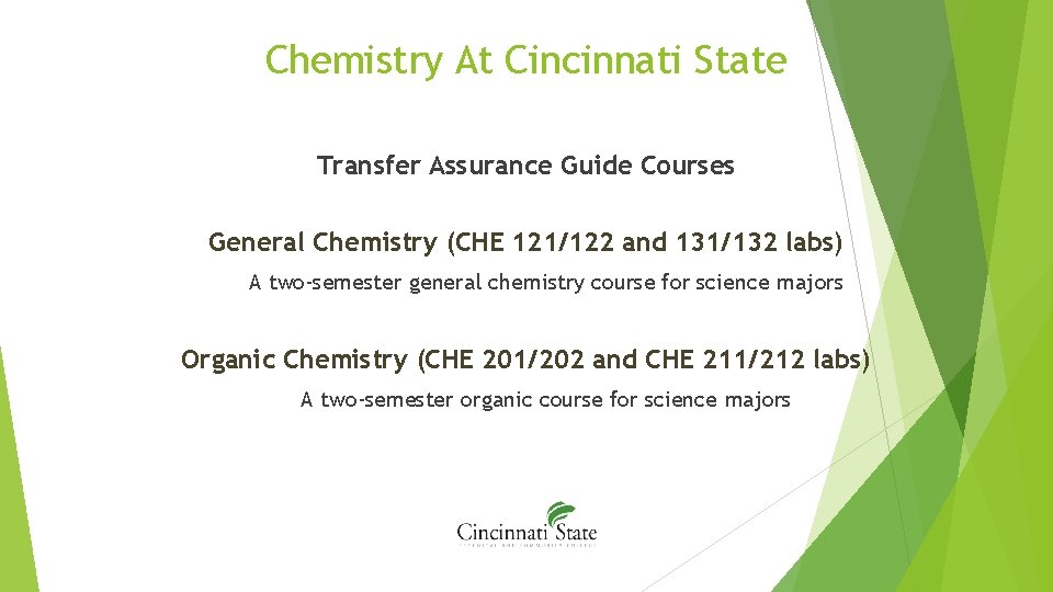 Chemistry At Cincinnati State Transfer Assurance Guide Courses General Chemistry (CHE 121/122 and 131/132