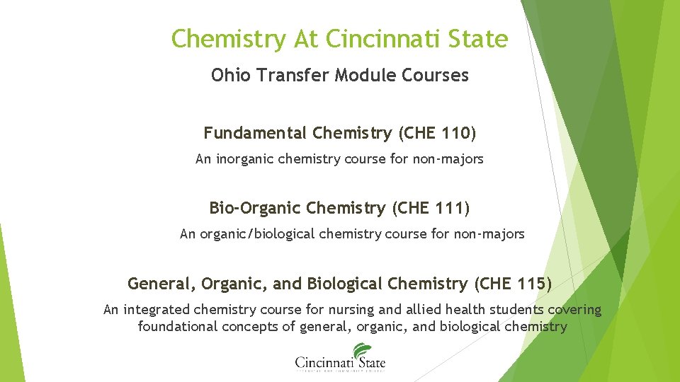 Chemistry At Cincinnati State Ohio Transfer Module Courses Fundamental Chemistry (CHE 110) An inorganic
