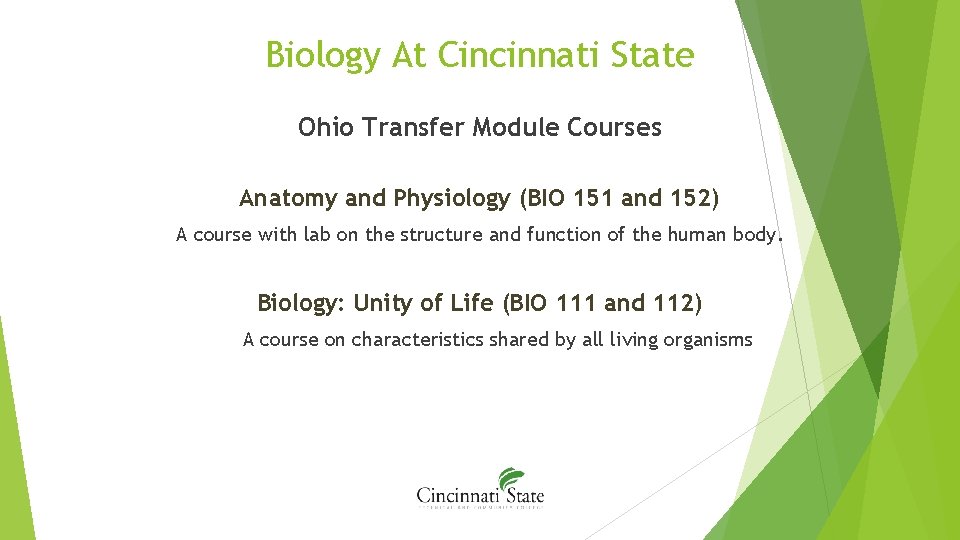 Biology At Cincinnati State Ohio Transfer Module Courses Anatomy and Physiology (BIO 151 and