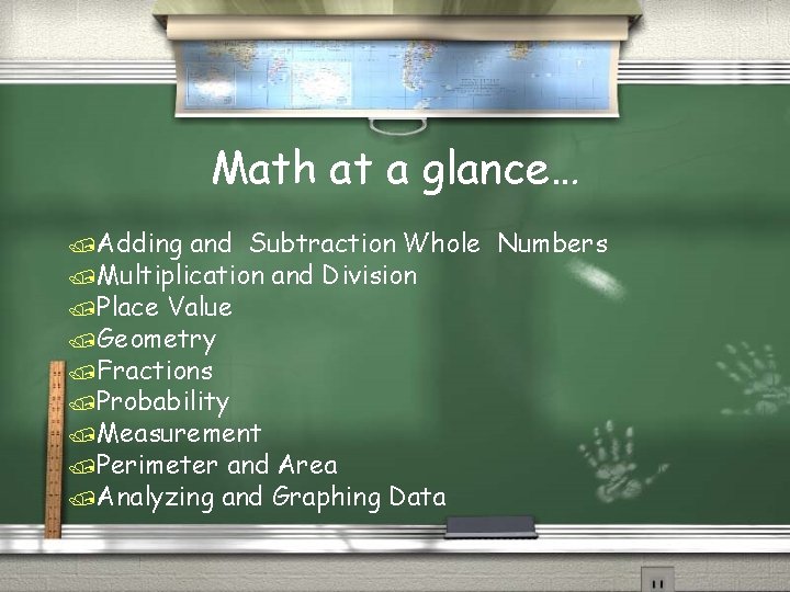 Math at a glance… /Adding and Subtraction Whole Numbers /Multiplication and Division /Place Value