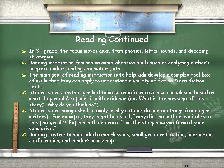 Reading Continued / / / In 3 rd grade, the focus moves away from