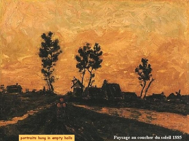 portraits hung in empty halls Paysage au coucher du soleil 1885 