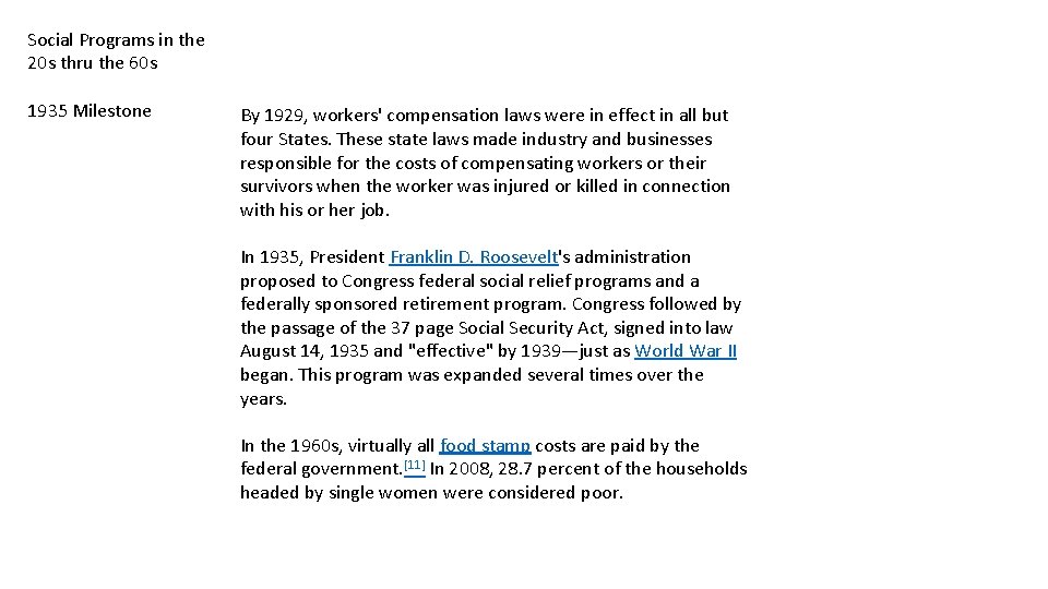 Social Programs in the 20 s thru the 60 s 1935 Milestone By 1929,