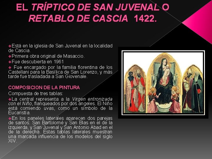 EL TRÍPTICO DE SAN JUVENAL O RETABLO DE CASCIA 1422. v. Está en la