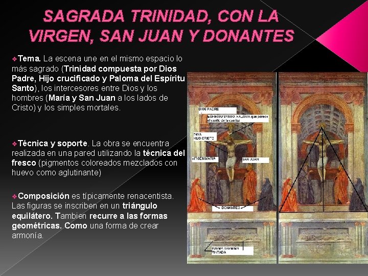 SAGRADA TRINIDAD, CON LA VIRGEN, SAN JUAN Y DONANTES v. Tema. La escena une