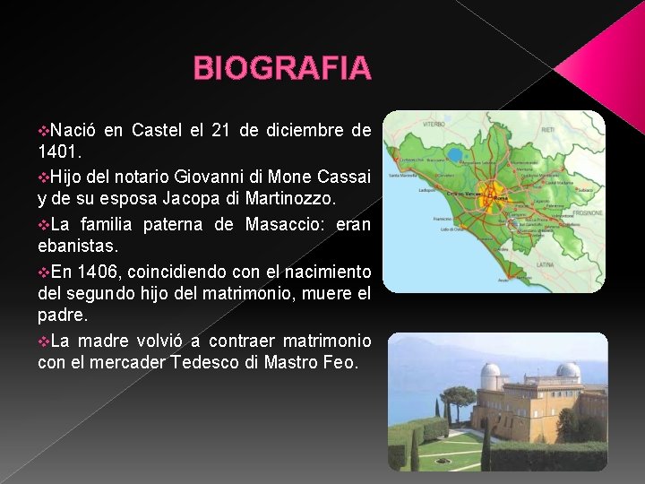 BIOGRAFIA v. Nació en Castel el 21 de diciembre de 1401. v. Hijo del