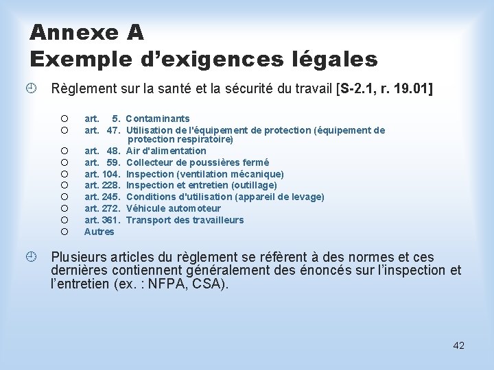 Annexe A Exemple d’exigences légales ¿ Règlement sur la santé et la sécurité du