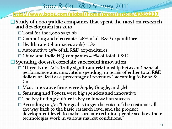 Booz & Co. R&D Survey 2011 http: //www. booz. com/global/home/press/article/49852237 �Study of 1, 000