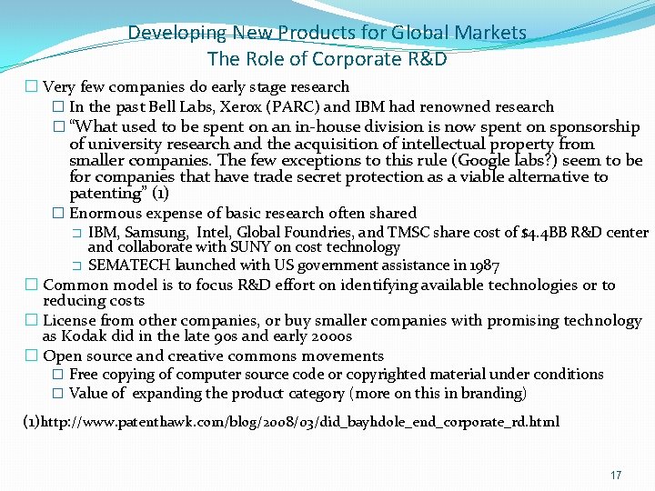 Developing New Products for Global Markets The Role of Corporate R&D � Very few