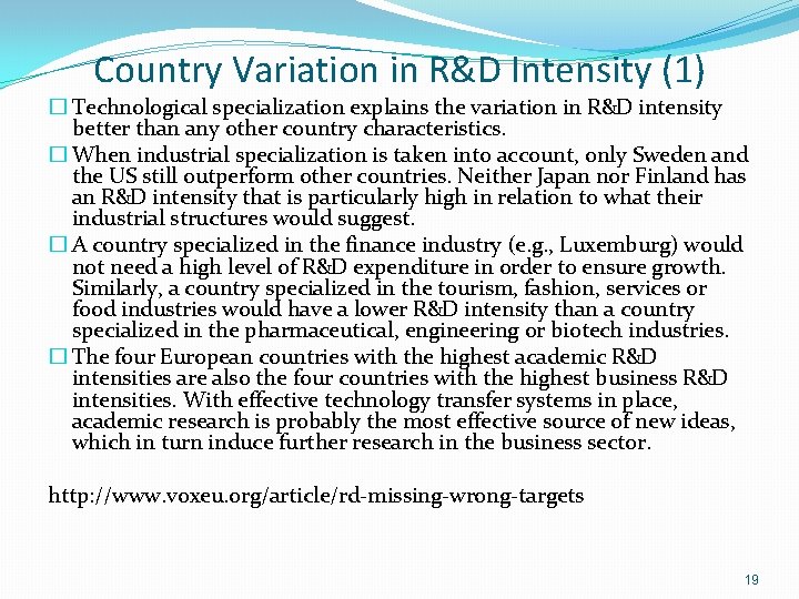 Country Variation in R&D Intensity (1) � Technological specialization explains the variation in R&D