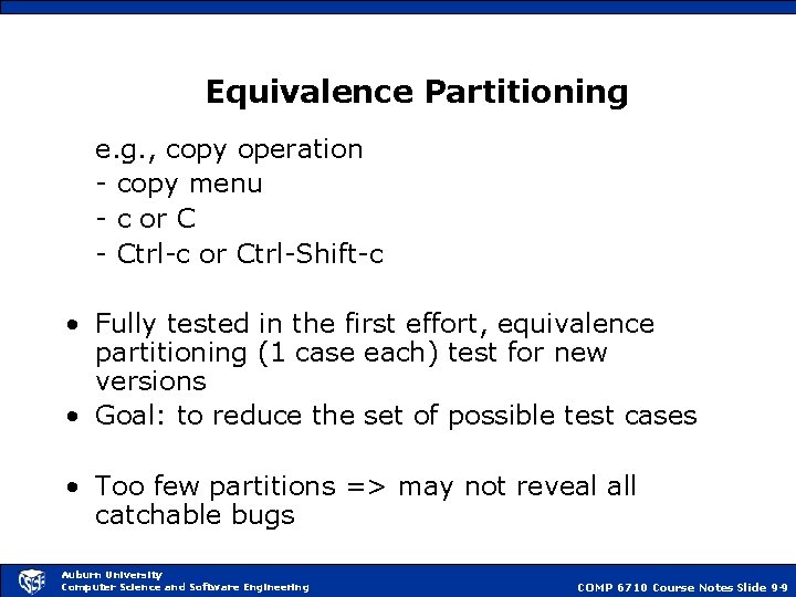 Equivalence Partitioning e. g. , copy operation - copy menu - c or C