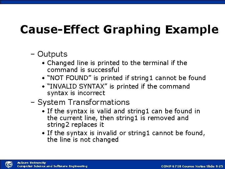 Cause-Effect Graphing Example – Outputs • Changed line is printed to the terminal if