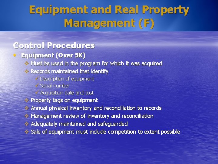 Equipment and Real Property Management (F) Control Procedures • Equipment (Over 5 K) v