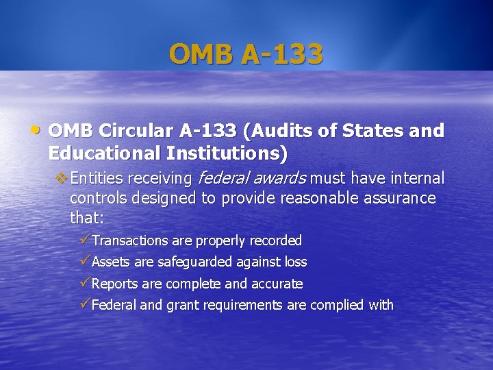 OMB A-133 • OMB Circular A-133 (Audits of States and Educational Institutions) v. Entities OMB A-133 • OMB Circular A-133 (Audits of States and Educational Institutions) v. Entities