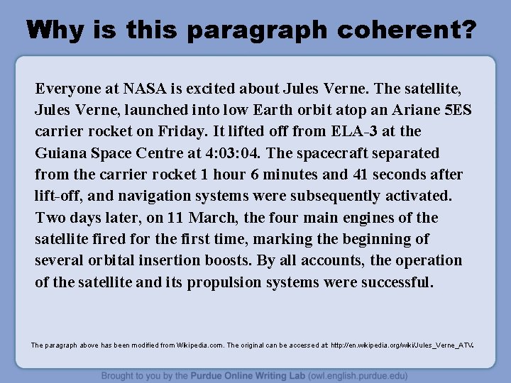 Why is this paragraph coherent? Everyone at NASA is excited about Jules Verne. The Why is this paragraph coherent? Everyone at NASA is excited about Jules Verne. The