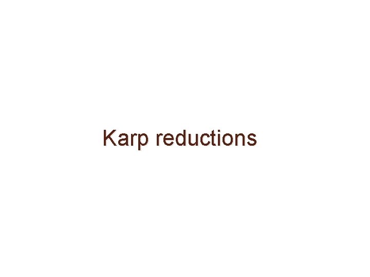 Karp reductions 