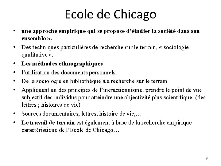 Ecole de Chicago • une approche empirique qui se propose d’étudier la société dans