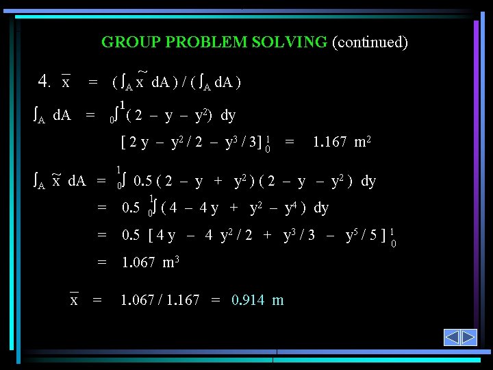 GROUP PROBLEM SOLVING (continued) 4. ~ = ( A x d. A ) /