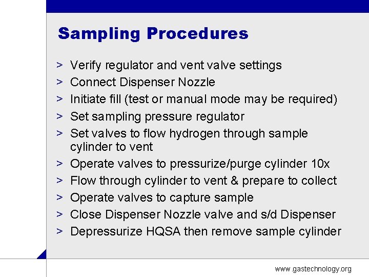 Sampling Procedures > > > > > Verify regulator and vent valve settings Connect