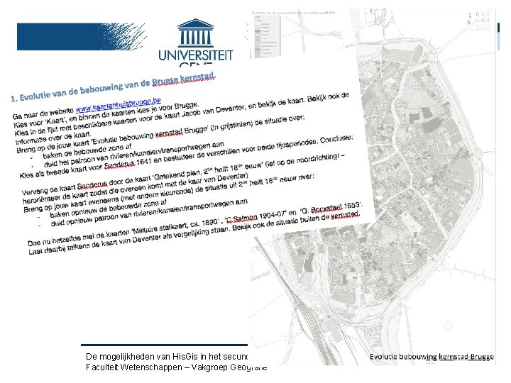 De mogelijkheden van His. Gis in het secundair onderwijs – Luc Zwartjes – 04/11/2014