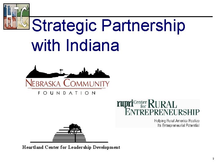 Strategic Partnership with Indiana Heartland Center for Leadership Development 2 