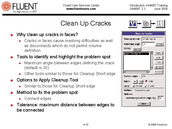 Fluent User Services Center www. fluentusers. com Introductory GAMBIT Training GAMBIT 2. 3 June