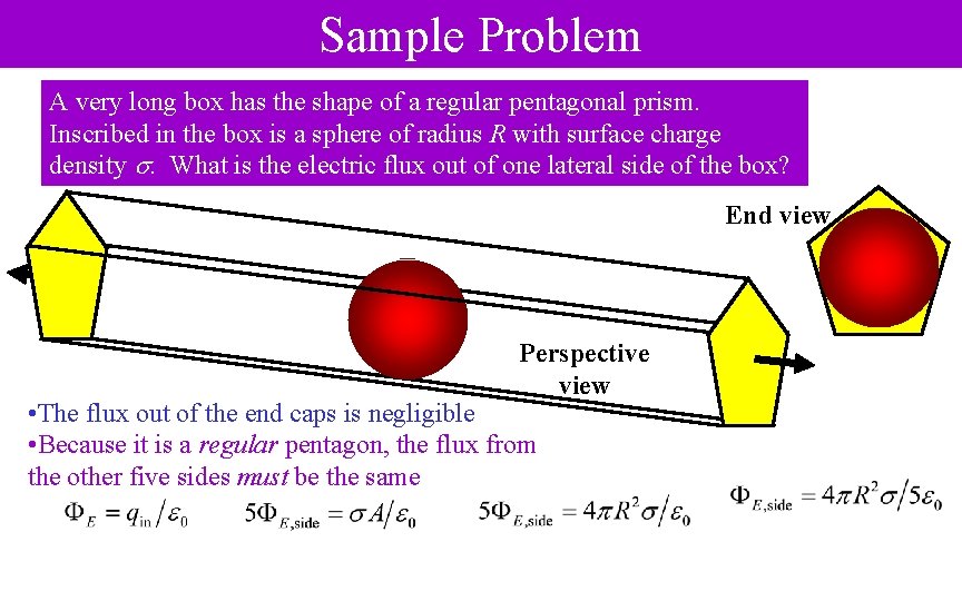 Sample Problem A very long box has the shape of a regular pentagonal prism.