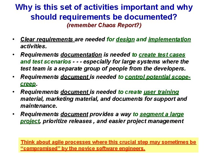 Why is this set of activities important and why should requirements be documented? (remember