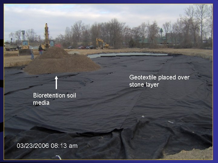 Geotextile placed over stone layer Bioretention soil media 