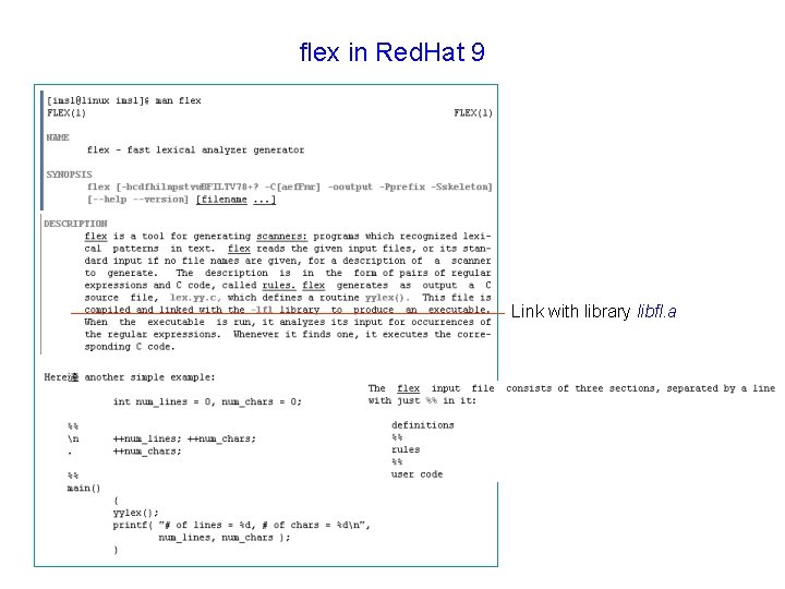 flex in Red. Hat 9 Link with library libfl. a flex in Red. Hat 9 Link with library libfl. a